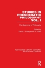 Studies in Presocratic Philosophy Volume 1 : The Beginnings of Philosophy - Book