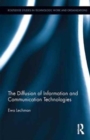 The Diffusion of Information and Communication Technologies - Book