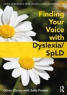 Finding Your Voice with Dyslexia/SpLD - Book