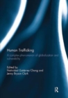 Human Trafficking : A Complex Phenomenon of Globalization and Vulnerability - Book