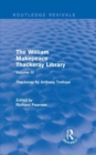 The William Makepeace Thackeray Library : Volume III - Thackeray by Anthony Trollope - Book