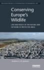Conserving Europe's Wildlife : Law and Policy of the Natura 2000 Network of Protected Areas - Book