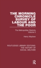 The Morning Chronicle Survey of Labour and the Poor : The Metropolitan Districts Volume 3 - Book