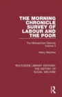 The Morning Chronicle Survey of Labour and the Poor : The Metropolitan Districts Volume 3 - Book