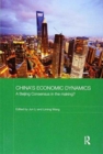 China's Economic Dynamics : A Beijing Consensus in the making? - Book