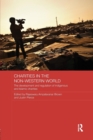 Charities in the Non-Western World : The Development and Regulation of Indigenous and Islamic Charities - Book