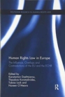 Human Rights Law in Europe : The Influence, Overlaps and Contradictions of the EU and the ECHR - Book