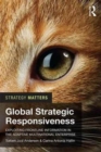 Global Strategic Responsiveness : Exploiting Frontline Information in the Adaptive Multinational Enterprise - Book