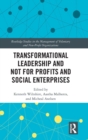 Transformational Leadership and Not for Profits and Social Enterprises - Book