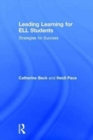 Leading Learning for ELL Students : Strategies for Success - Book
