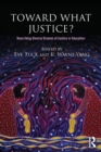 Toward What Justice? : Describing Diverse Dreams of Justice in Education - Book