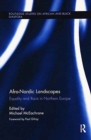 Afro-Nordic Landscapes : Equality and Race in Northern Europe - Book