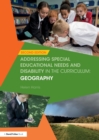 Addressing Special Educational Needs and Disability in the Curriculum: Geography - Book