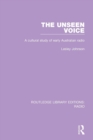 The Unseen Voice : A Cultural Study of Early Australian Radio - Book