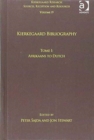 Volume 19, Tome I: Kierkegaard Bibliography : Afrikaans to Dutch - Book