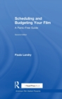 Scheduling and Budgeting Your Film : A Panic-Free Guide - Book