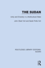 The Sudan : Unity and Diversity in a Multicultural State - Book