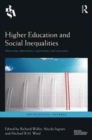 Higher Education and Social Inequalities : University Admissions, Experiences, and Outcomes - Book