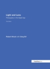 Light and Lens : Photography in the Digital Age - Book