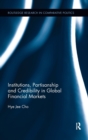 Institutions, Partisanship and Credibility in Global Financial Markets - Book