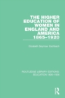 The Higher Education of Women in England and America, 1865-1920 - Book