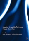 Fostering Accessible Technology through Regulation - Book