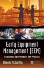 Early Equipment Management (EEM) : Continuous Improvement for Projects - Book