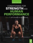 Conditioning for Strength and Human Performance : Third Edition - Book