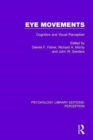 Eye Movements : Cognition and Visual Perception - Book