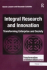 Integral Research and Innovation : Transforming Enterprise and Society - Book
