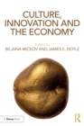 Culture, Innovation and the Economy - Book