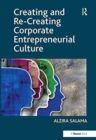 Creating and Re-Creating Corporate Entrepreneurial Culture - Book