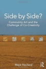 Side by Side? : Community Art and the Challenge of Co-Creativity - Book