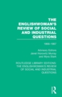 The Englishwoman's Review of Social and Industrial Questions : 1866-1867 With an introduction by Janet Horowitz Murray and Myra Stark - Book