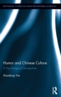 Humor and Chinese Culture : A Psychological Perspective - Book