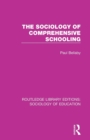 The Sociology of Comprehensive Schooling - Book