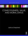 Consciousness and Moral Status - Book
