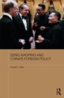 Deng Xiaoping and China's Foreign Policy - Book