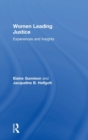 Women Leading Justice : Experiences and Insights - Book
