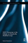 NGO Discourses in the Debate on Genetically Modified Crops - Book