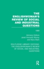 The Englishwoman's Review of Social and Industrial Questions : 1889 - Book