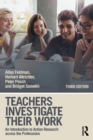 Teachers Investigate Their Work : An Introduction to Action Research across the Professions - Book