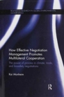 How Effective Negotiation Management Promotes Multilateral Cooperation : The power of process in climate, trade, and biosafety negotiations - Book