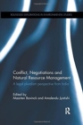 Conflict, Negotiations and Natural Resource Management : A legal pluralism perspective from India - Book