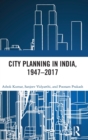 City Planning in India, 1947–2017 - Book