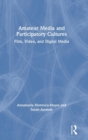 Amateur Media and Participatory Cultures : Film, Video, and Digital Media - Book