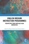 English Medium Instruction Programmes : Perspectives from South East Asian Universities - Book