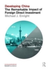 Developing China: The Remarkable Impact of Foreign Direct Investment - Book
