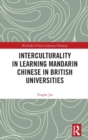 Interculturality in Learning Mandarin Chinese in British Universities - Book