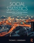 Social Statistics : Managing Data, Conducting Analyses, Presenting Results - Book